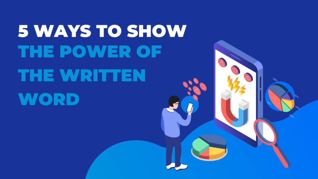 5 Ways To Show The Power Of The Written Word (1)
