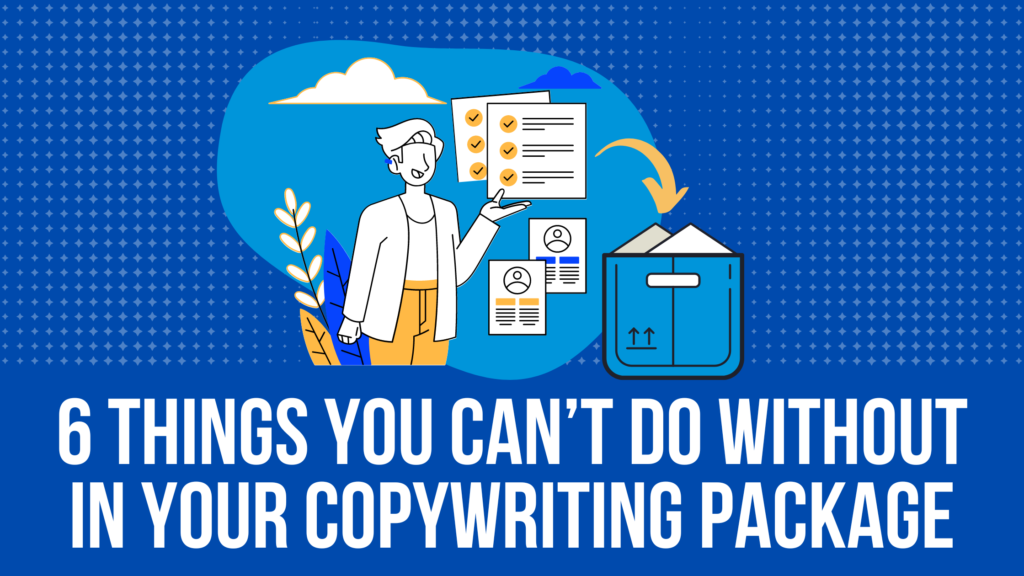 LeonGettler.com - 6 THINGS YOU CAN’T DO WITHOUT IN YOUR COPYWRITING PACKAGE