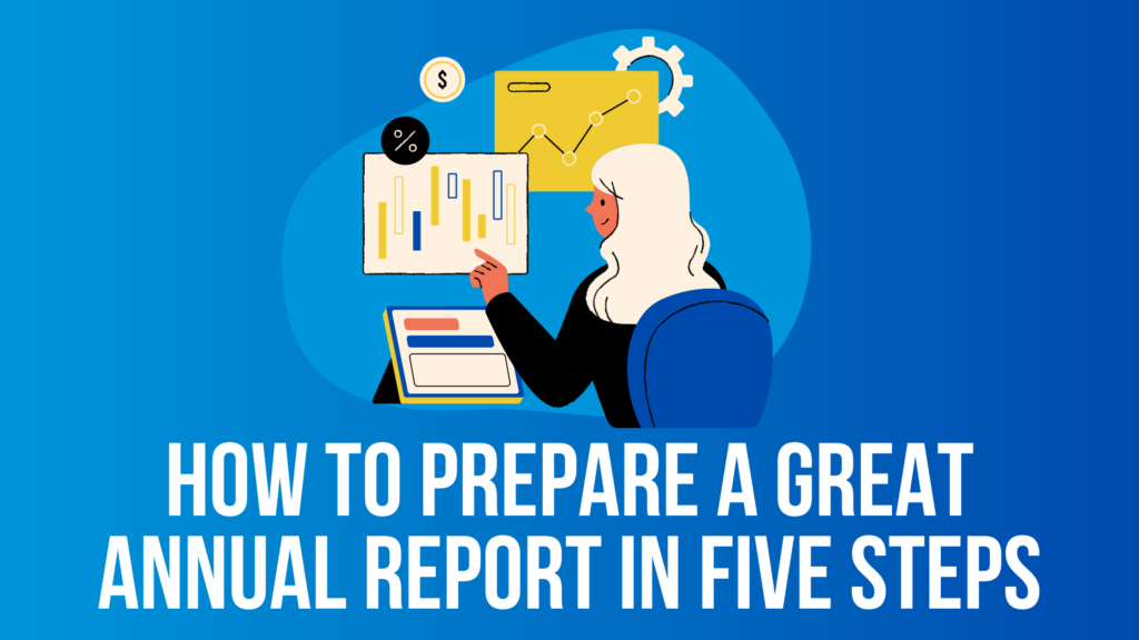 LeonGettler.com - HOW TO PREPARE A GREAT ANNUAL REPORT IN FIVE STEPS